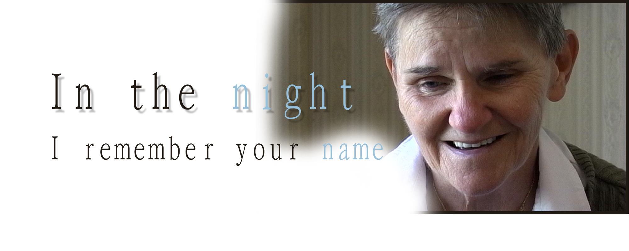 In the Night I Remember Your Name